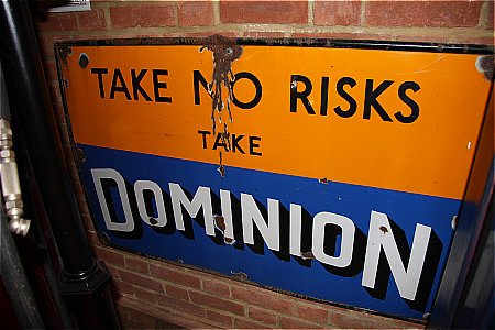 DOMINION "TAKE NO RISKS" - click to enlarge